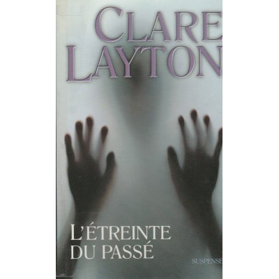 L'étreinte du passé  Clare Layton