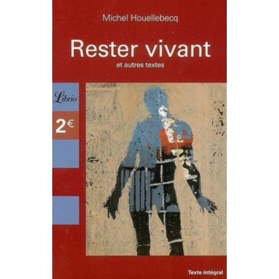 Rester vivant  Michel Houellebecq