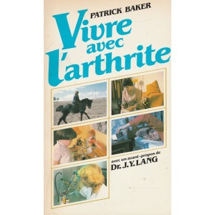Vivre avec l'arthrite  Patrick Baker