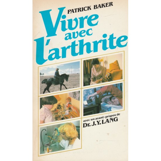 Vivre avec l'arthrite  Patrick Baker