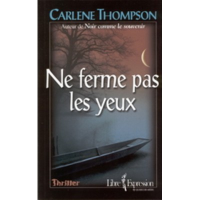 Ne ferme pas les yeux  Carlène Thompson