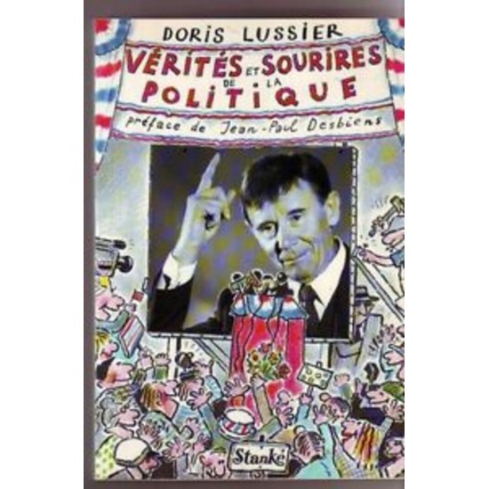 Vérités et sourires de la politique Doris Lussier