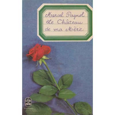 Le château de ma mère  Marcel Pagnol