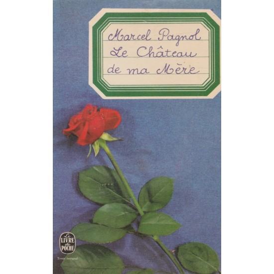 Le château de ma mère  Marcel Pagnol