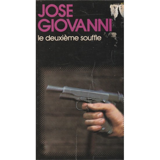 Le deuxième souffle José Giovanni
