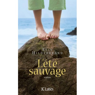 L'été sauvage Elin Hilderbrand