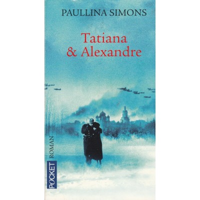 Tatiana et Alexandre  Paullina Simons