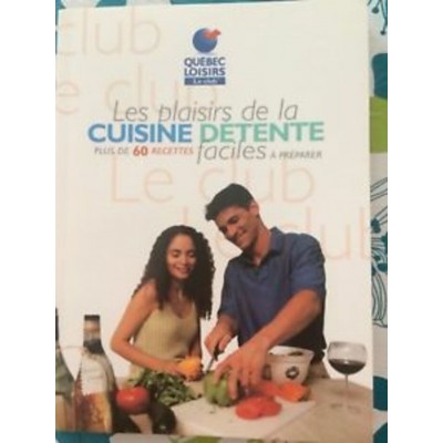 Les plaisirs de la cuisine détente  