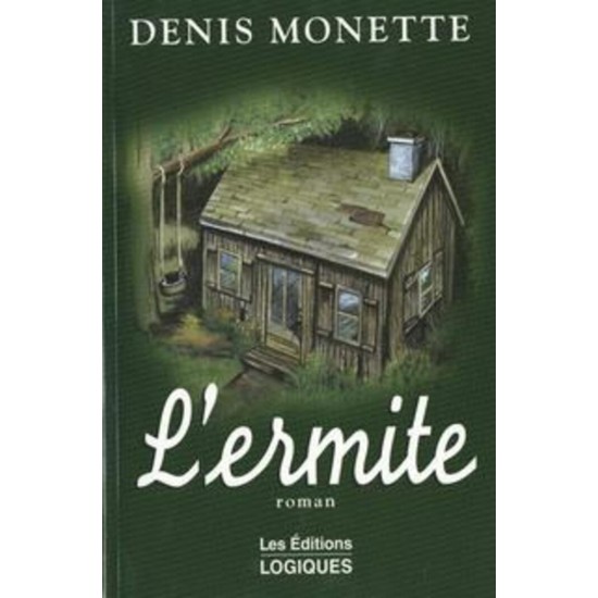 L'ermite  Denis Monette