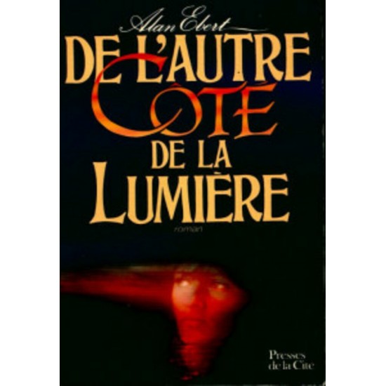 De l'autre côté de la lumière  Alan Ebert