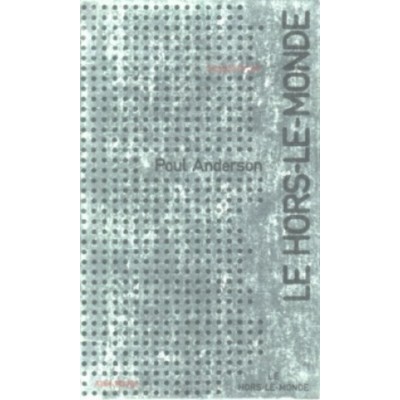 Le Hors le monde   Paul Anderson
