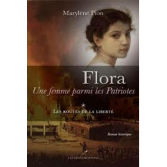 Flora une femme parmi les patriotes tome 1  Les...