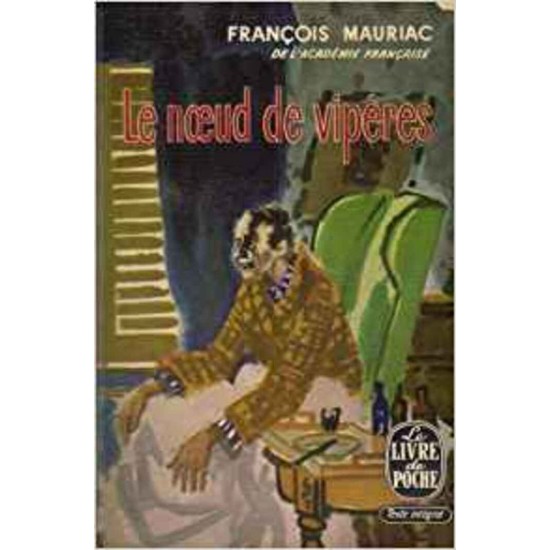 Le noeud de  vipères  François Mauriac