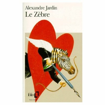 Le zèbre Alexandre Jardin  Format poche