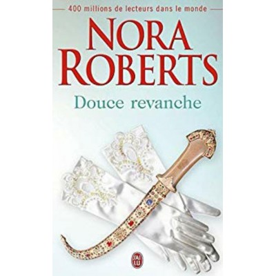 Douce Vengeance tome 1  Nora Roberts