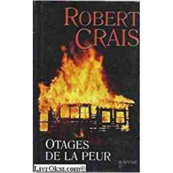 Otages de la peur  Robert Crais