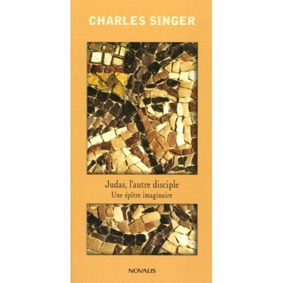 Judas l'autre disciple Une épître imaginaire  Charles Singer