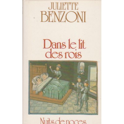 Dans le lit des rois nuit de noces  Juliette...