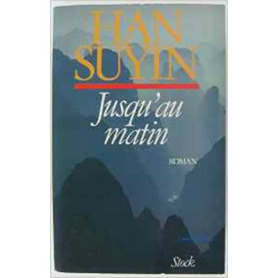 Jusqu'au matin Han Suyin  Grand format