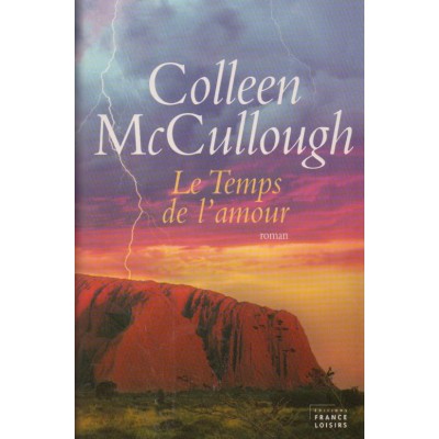 Le temps de l'amour  Colleen Mc Cullough