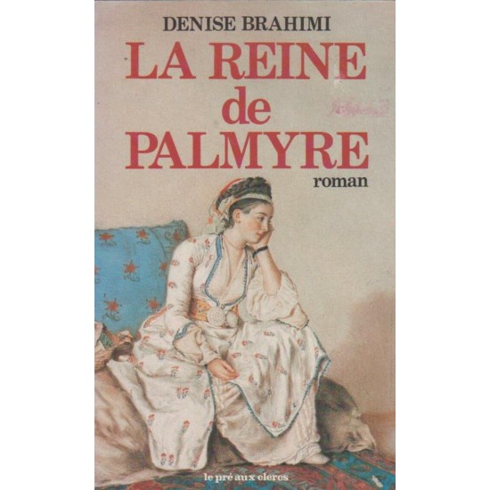 La reine de Palmyre Denise Brahimi
