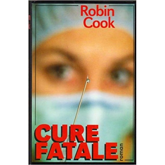 Cure fatale  Robin Cook