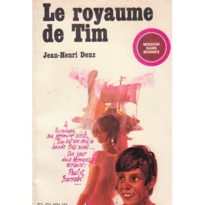 Le royaume de Tim  Jean-Henri Denz