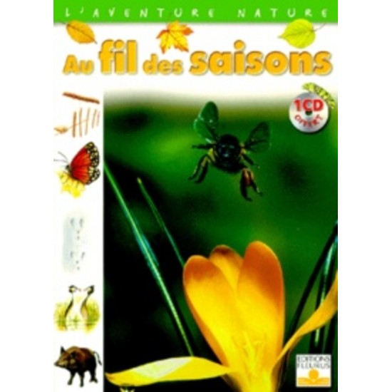 Au fil des saisons  L'aventure naturel  Gérard Blondeau
