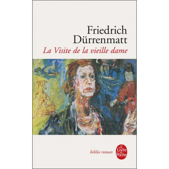 La visite de la vieille dame Friedrich Durrenmatte