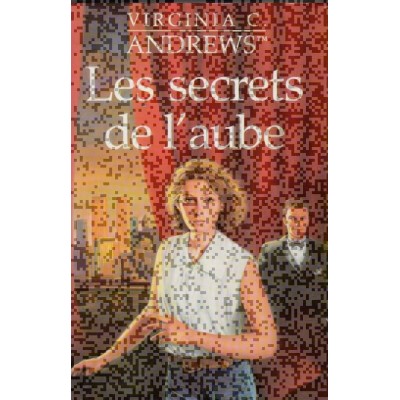Les secrets de l'aube  Virginia C Andrews