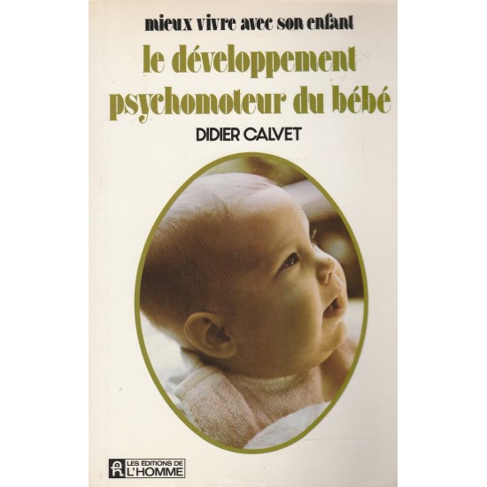 Le développement psychomoteur du bébé Didier...