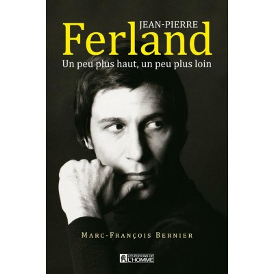 Jean-Pierre Ferland  Un peu plus haut un peu plus...