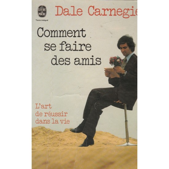 Comment se faire des amis Dale Carnegie