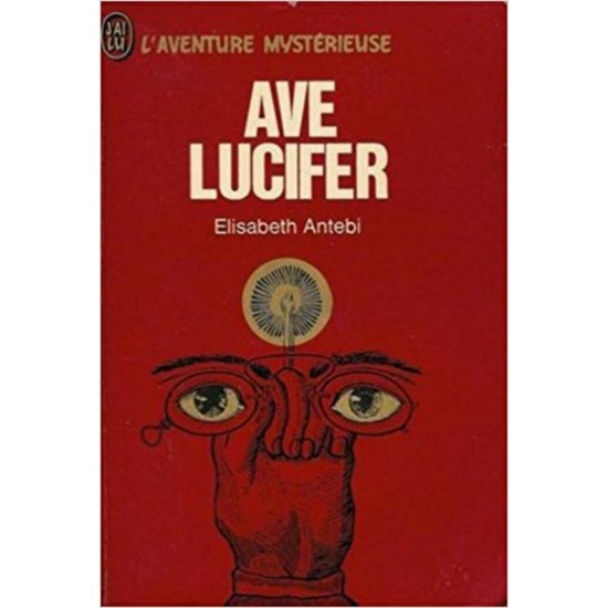 Ave Lucifer  Elisabeth Antebi