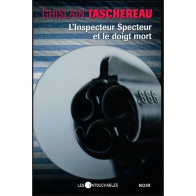 L'inspecteur Specteur et le doigt mort  Ghislain...
