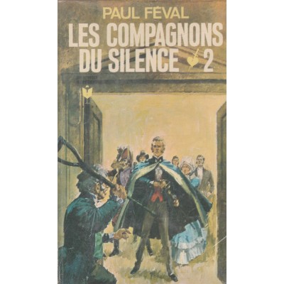 Les compagnons du silence tome 2  Paul Féval