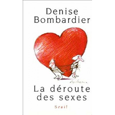 La déroute des sexe  Denise Bombardier
