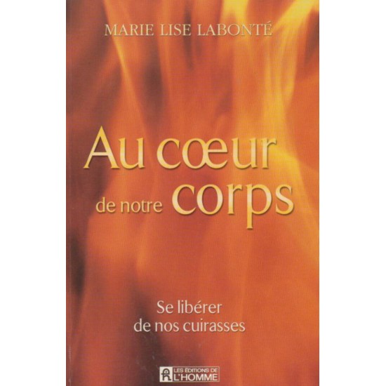 Au cœur de notre corps  Marie-Lise Labonté