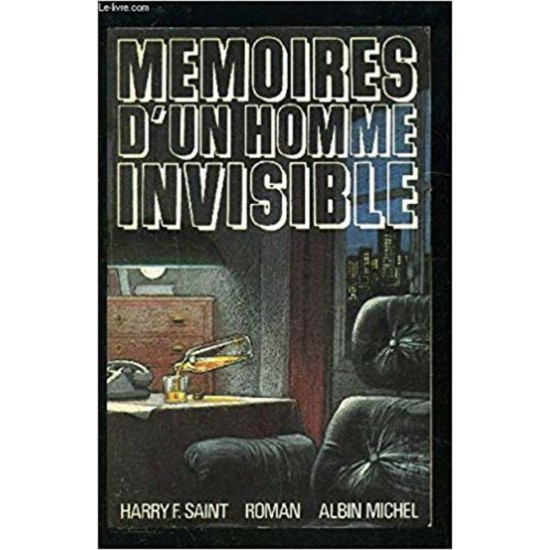 Mémoires d'un homme invisible  Harry F Saint