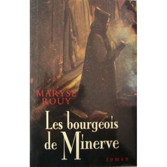 Les bourgeois de Minerve  Maryse Rouy