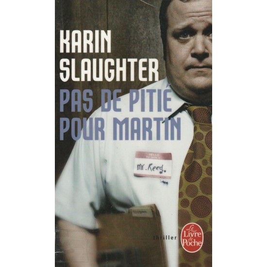 Pas de pitié pour Martin  Karin Slaughter