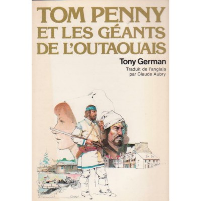 Tom Penny et les géants de l'Outaouais  Tony...
