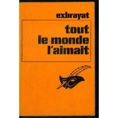 Tout le monde l'aimait Exbrayat