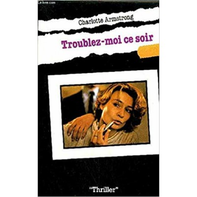 Troublez-moi ce soir  Charlotte Armstrong