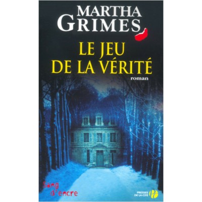 Le jeu de vérité Martha Grimes