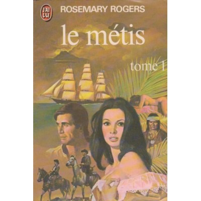 Le métis tome 1  Rosemary Rogers