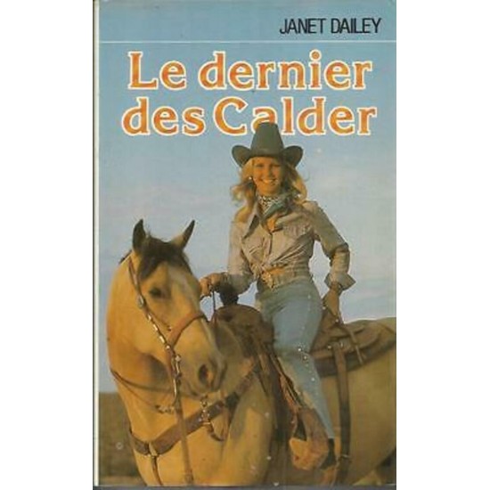 Le dernier des Calder  Janet Dailey  Grand format