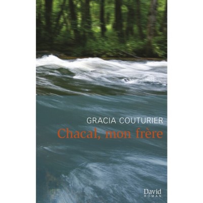 Chacal mon frère Gracia Couturier
