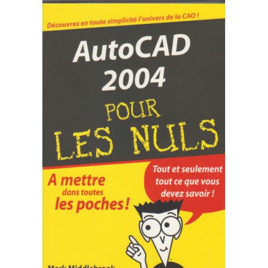 Autocad 2004 pour les nuls Mark  Middlebrook  R.G