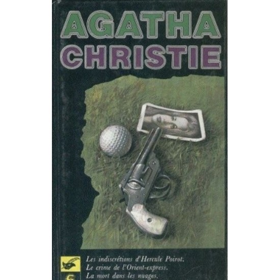 Les indiscrétions d'Hercule Poirot Le crime de l'Orient Express  Agatha Christie